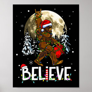 Funny Christmas Xmas Bigfoot Believe Sasquatch In Poster