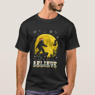 Funny Christmas Xmas Bigfoot Believe Sasquatch In T-Shirt