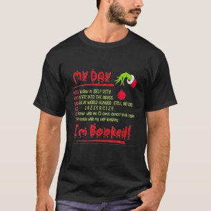 Funny Christmas Xmas G.Rin-Ch My Day I'm Booked T-Shirt