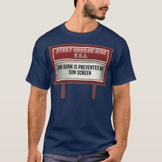 Funny Church Billboard Signs Christian Joke Gift T-Shirt