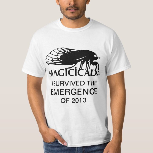 Funny Cicada Magicicada Emergence 2013 Survivor T-Shirt (Front)