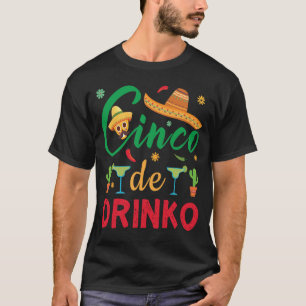 Funny Cinco de Drinko Cinco de Mayo Gift Drinking T-Shirt