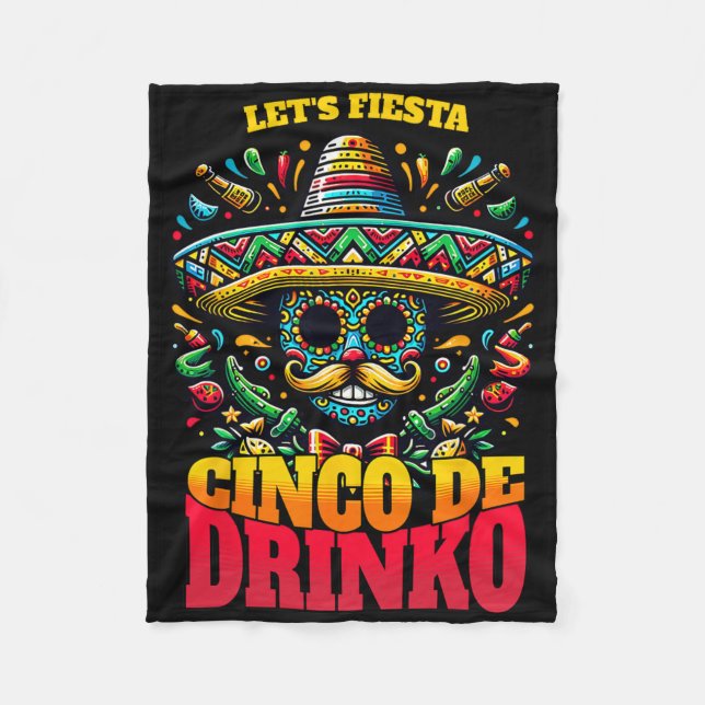 Funny Cinco De Mayo Cool Cinco De Drinko  Fleece Blanket (Front)