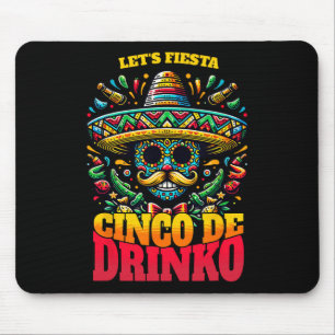 Funny Cinco De Mayo Cool Cinco De Drinko Mouse Pad