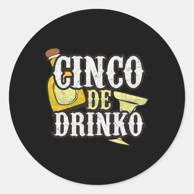 Funny Cinco De Mayo Drinko Celebration  Classic Round Sticker (Front)