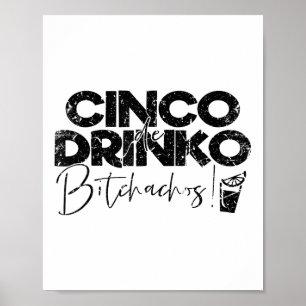 Funny Cinco De Mayo Mexican Cinco De Drinko Achos  Poster