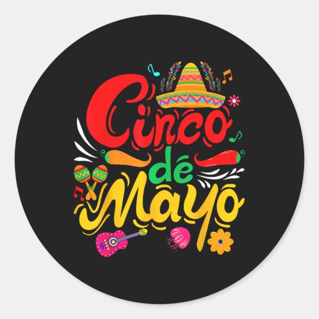 Funny Cinco De Mayo Mexican Fiesta Party 5 De Mayo Classic Round Sticker (Front)