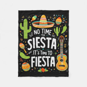 Funny Cinco De Mayo No Time To Siesta It's Time To Fleece Blanket