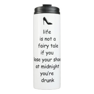funny Cinderella Glass Slipper saying Travel Mug