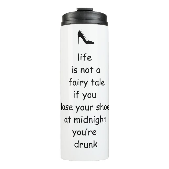 funny Cinderella Glass Slipper saying Travel Mug (Front)