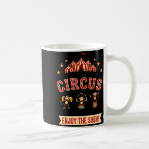 Funny Circus Actually This Is My Circus These Are Coffee Mug