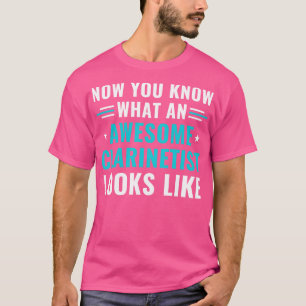 Funny Clarinet Clarinetist Awesome Clarinetist T-Shirt