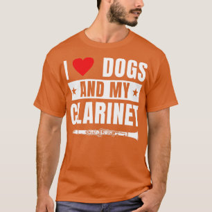 Funny Clarinet Clarinetist I Love Dogs T-Shirt