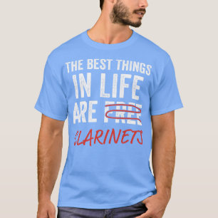 Funny Clarinet Player Clarinetist Best Things in L T-Shirt