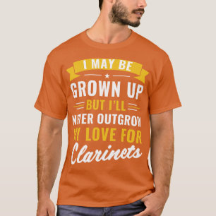Funny Clarinet Player Clarinetist Outgrow My Love T-Shirt