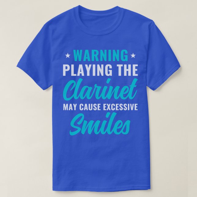 Funny Clarinet Player Clarinetist Warning Playing  T-Shirt (Design Front)