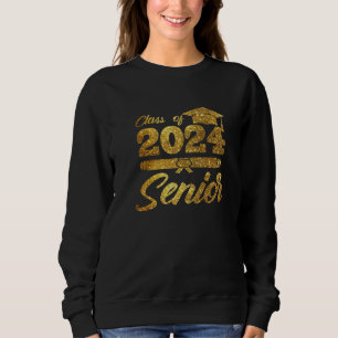 Funny Class Of 24 Senior 2024 School Graduation Gr Sweatshirt