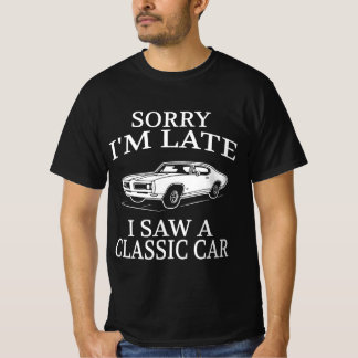 Funny Classic Car Saying T-Shirt