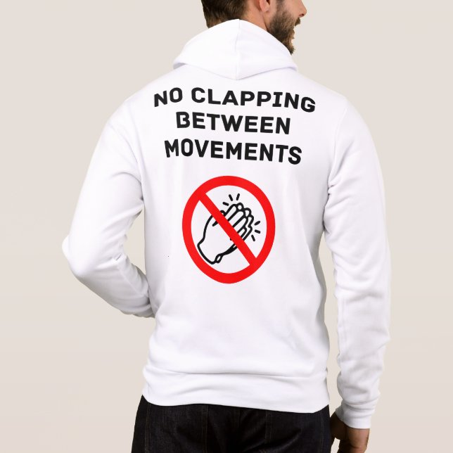 Funny Classical Music Rule NO CLAPPING Black Text Hoodie (Back)