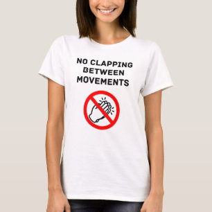 Funny Classical Music Rule NO CLAPPING Black Text T-Shirt