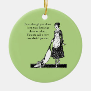 Funny Clean House - Customise Ceramic Tree Decoration