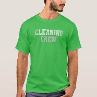 Funny CLEANING CREW Clean Up Team Custodian Grunge T-Shirt