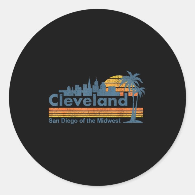 Funny Cleveland Skyline San Diego Of The Midwest R Classic Round Sticker (Front)