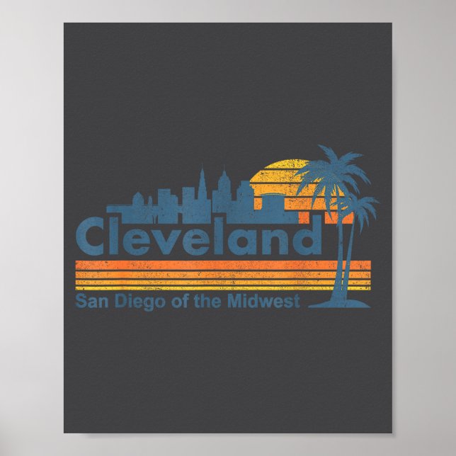 Funny Cleveland Skyline San Diego Of The Midwest R Poster (Front)