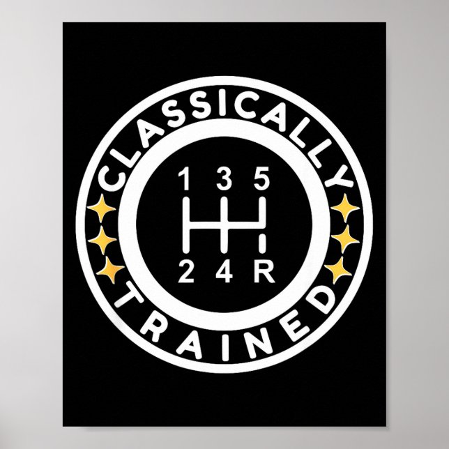 Funny Clically Trained Manual Car Driving Humor  Poster (Front)