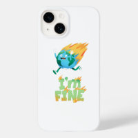 Funny Climate Change Earth “I’m Fine” Design