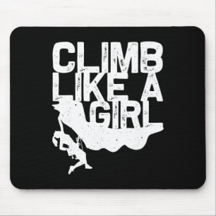 Funny Climb Like A Girl Rock Climbing Gift Women B Mouse Pad