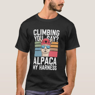 Funny Climbing Cute Alpaca Harness Rock Climber Cl T-Shirt