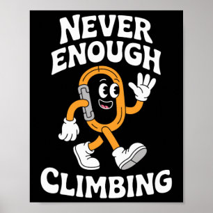 Funny Climbing Or Rock Climbing Retro Poster