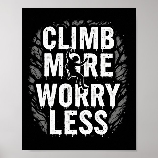 Funny Climbing Quote Gift Climb _2  Poster (Front)