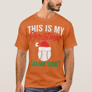 Funny clothing women men Christmas Pajama baseball T-Shirt