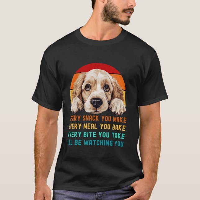 Funny Clumber Spaniel Dog Mum Dad Every Snack you  T-Shirt (Front)