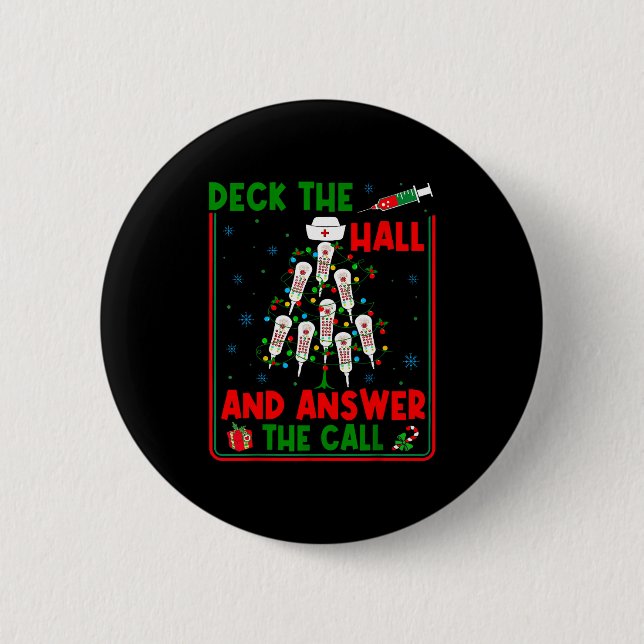 Funny Cna Deck The Halls Answer The Calls Nurse Ch 6 Cm Round Badge (Front)