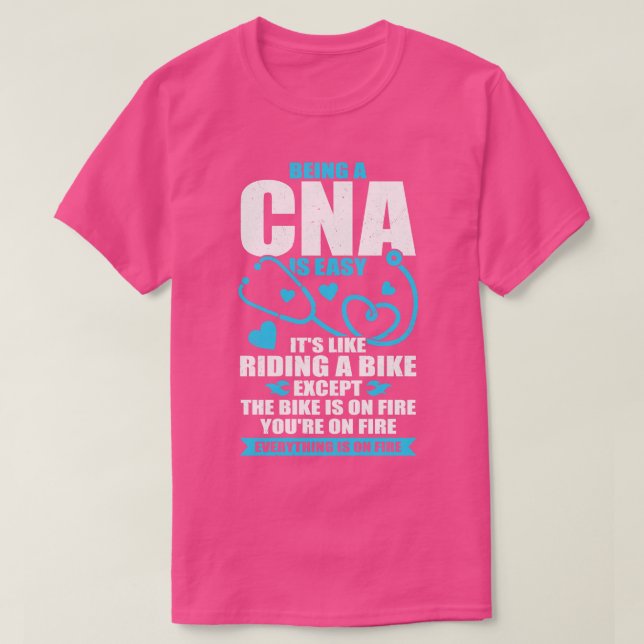 Funny CNA Work Certified Nursing Assistant Gift T-Shirt (Design Front)
