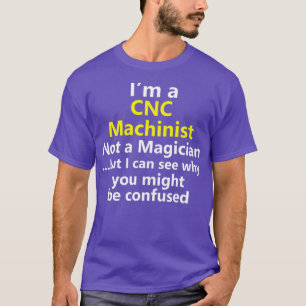 Funny CNC Machinist Job Computer Operator T-Shirt