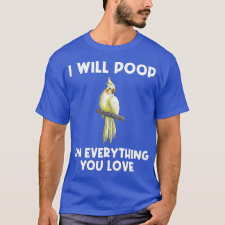 Funny Cockatiel Gift For Men Women Bird Parrot T-Shirt