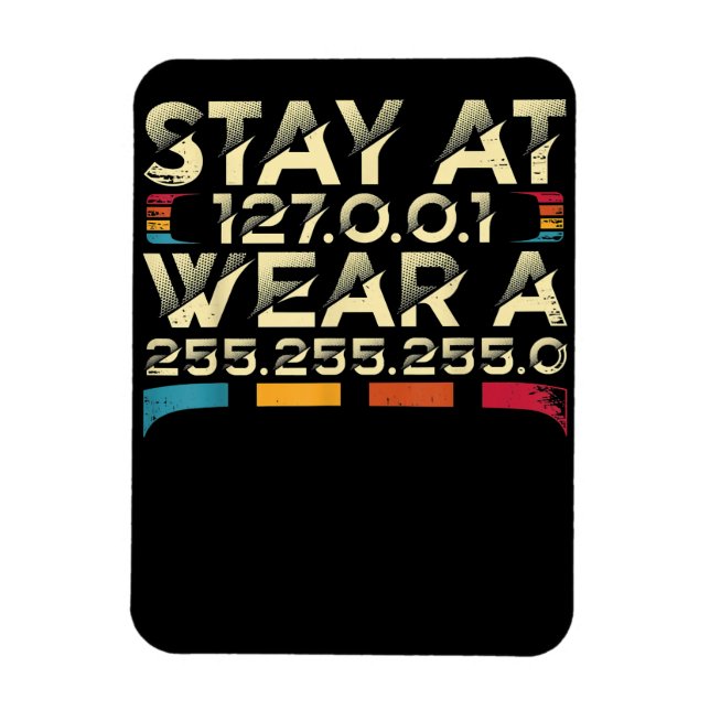 Funny Coding Engineer Meme Stay At 127.0.0.1 Magnet (Vertical)