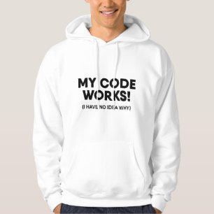 Funny Coding Programmer My Code Works Programming Hoodie