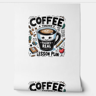 Funny Coffee A Teachers Real Lesson Plan Classroom Wallpaper