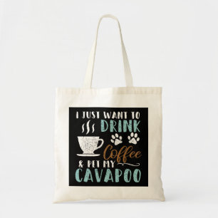 Funny Coffee and Pet My Cavapoo Dog 236 Tote Bag