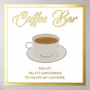 Funny Coffee Bar Text Foil Print Poster