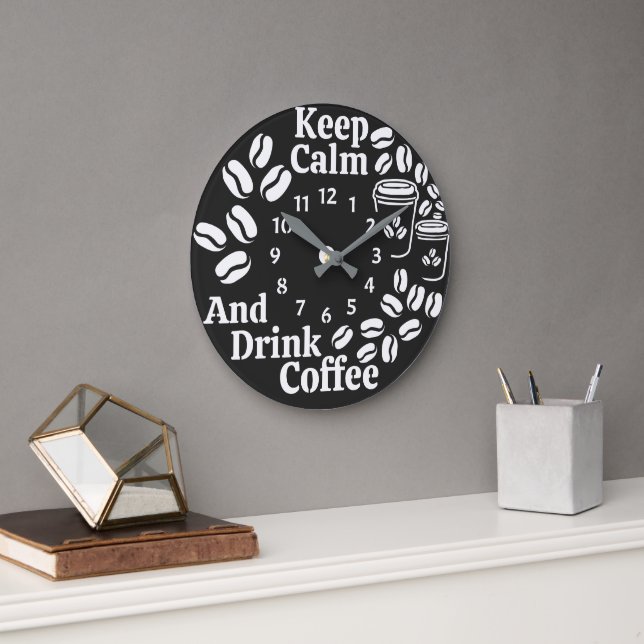 Funny Coffee Bean Keep Calm And Drink Coffee Large Clock (Office)