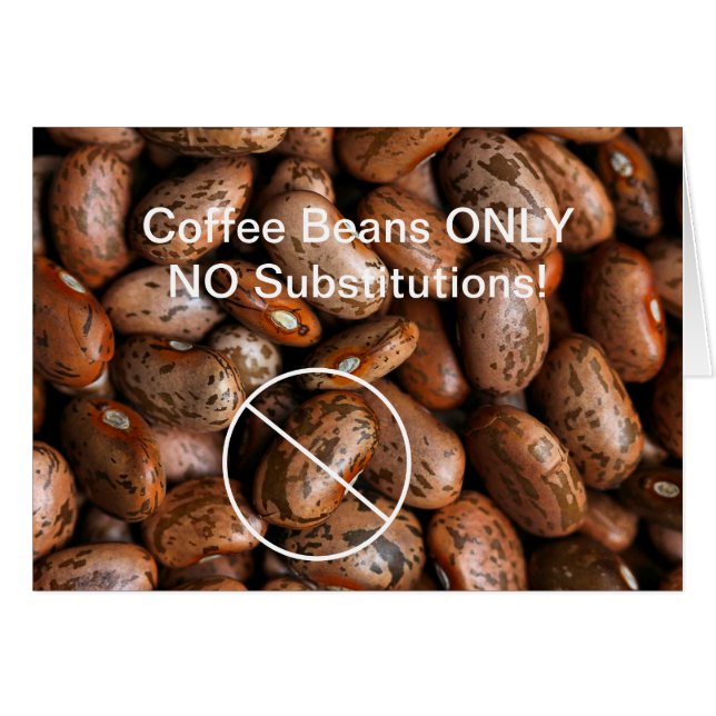 Funny Coffee Beans ONLY NO Substitutions - Pinto (Front Horizontal)