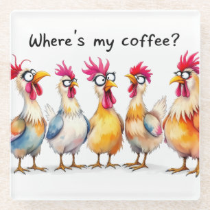 Funny Coffee/Chickens Glass Coaster