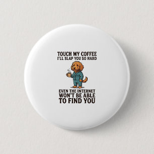 Funny Coffee Dog Vintage Engraving Shirt Design_1 6 Cm Round Badge