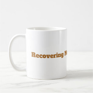 Funny Coffee Drinker Mug
